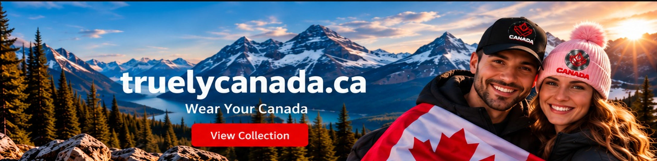 truelycanada.ca Wear Your Canada collection with Canadian mountain landscape and two people wearing TruelyCanada hats